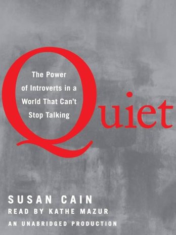 Quiet: The Power of Introverts in a World That Can’t Stop Talking